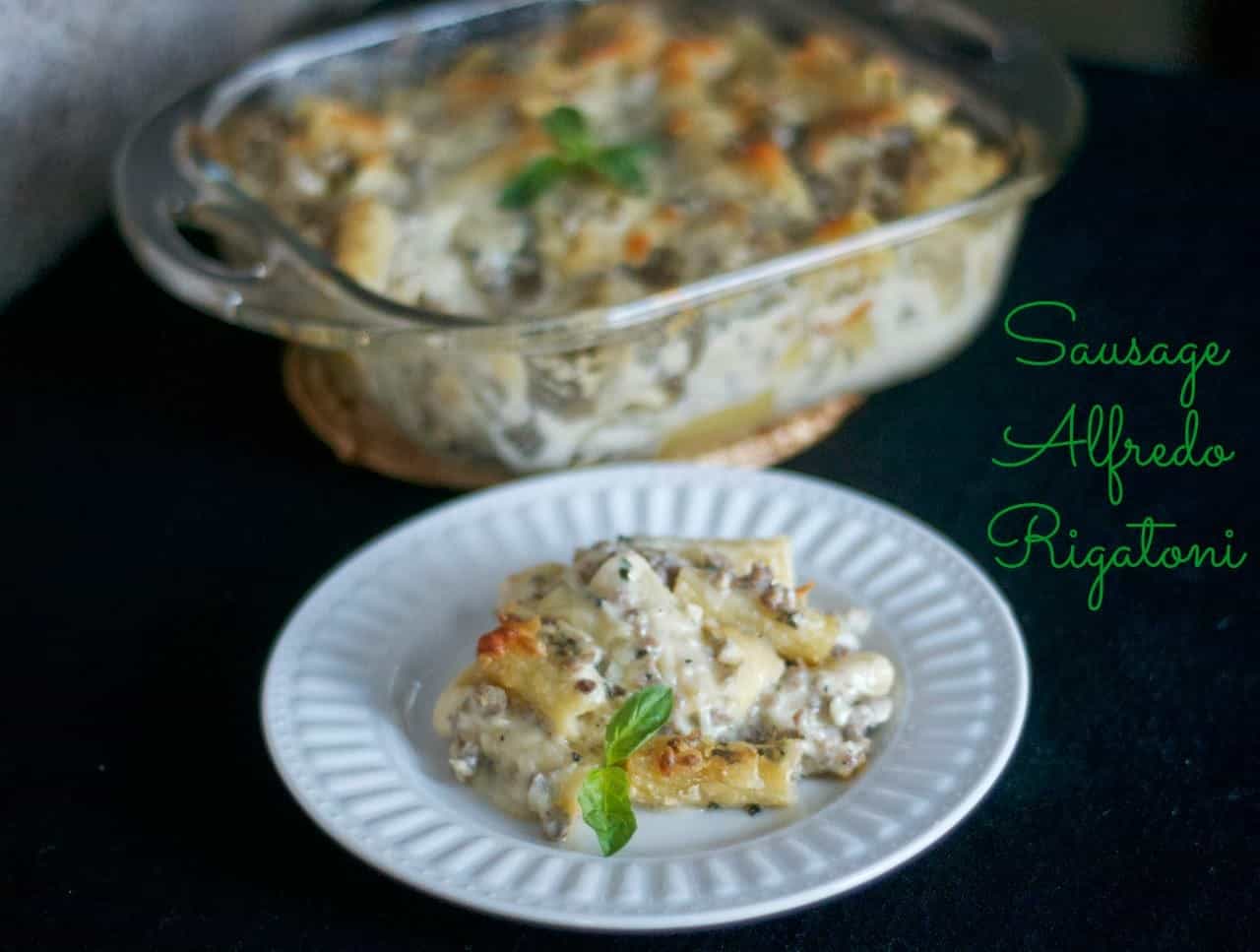 Sausage Alfredo Rigatoni - 365 Days of Baking