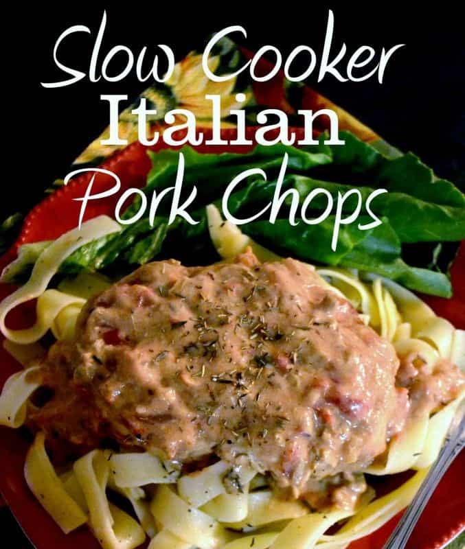 Slow Cooker Italian Pork Chops with Parmesan Noodles