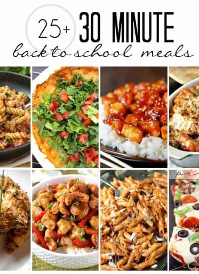 More than 25 meals that can be made in 30 minutes or less!