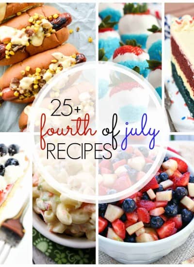 More than 25 Fourth of July recipes to help you celebrate and enjoy your party!