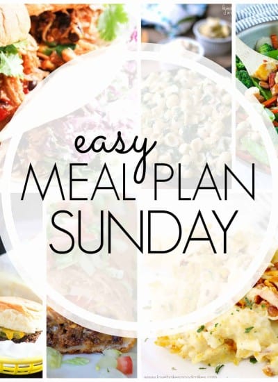 With Easy Meal Plan Sunday Week 65 - six dinners, two desserts and a breakfast recipe will help you remove the guesswork from this week's meal planning.