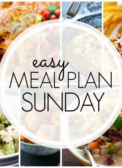 With Easy Meal Plan Sunday Week 74 - six dinners, two desserts and a breakfast recipe will help you remove the guesswork from this week's meal planning.