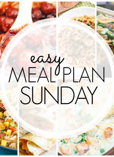 With Easy Meal Plan Sunday Week 73 - six dinners, two desserts and a breakfast recipe will help you remove the guesswork from this week's meal planning.