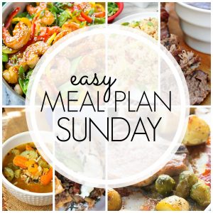 With Easy Meal Plan Sunday Week 76 - six dinners, two desserts and a breakfast recipe will help you remove the guesswork from this week's meal planning.
