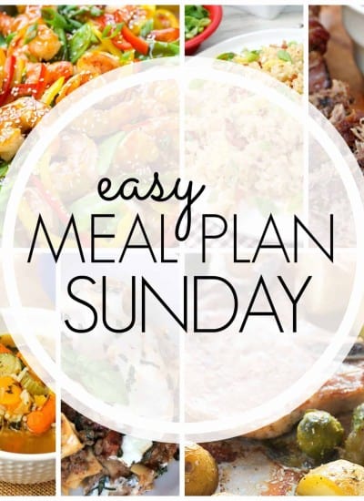 With Easy Meal Plan Sunday Week 76 - six dinners, two desserts and a breakfast recipe will help you remove the guesswork from this week's meal planning.