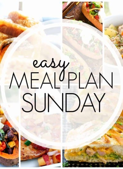 With Easy Meal Plan Sunday Week 79 - six dinners, two desserts and a breakfast recipe will help you remove the guesswork from this week's meal planning.