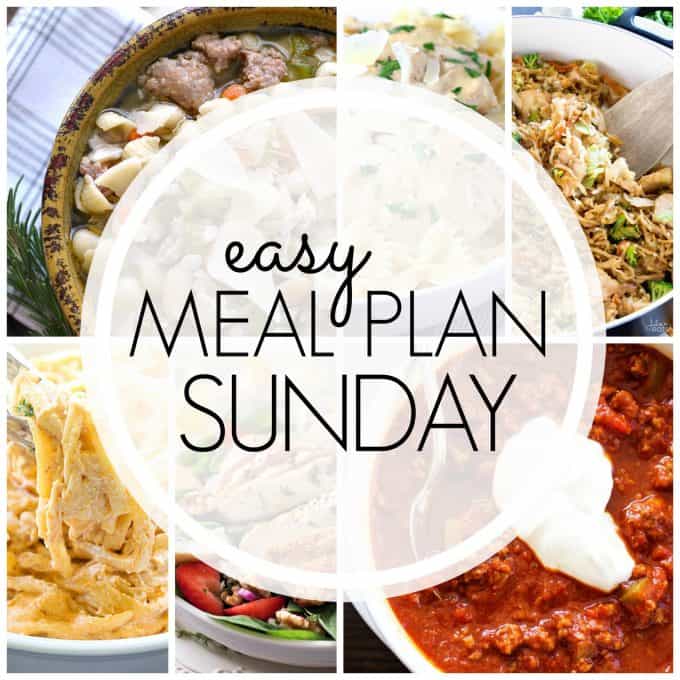 With Easy Meal Plan Sunday Week 81 - six dinners, two desserts and a breakfast recipe will help you remove the guesswork from this week's meal planning.