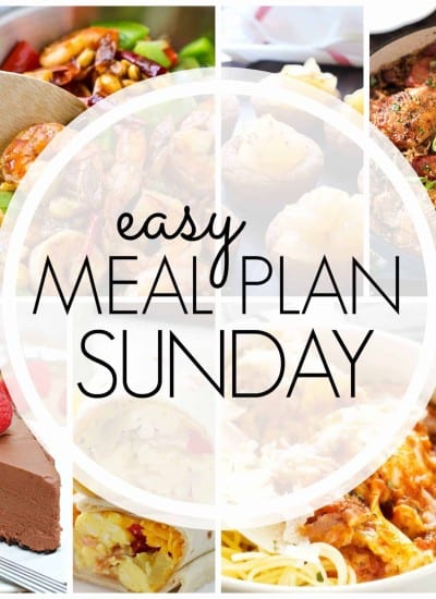 With Easy Meal Plan Sunday Week 88 - six dinners, two desserts, a breakfast and a healthy menu option will help get the week's meal planning done quickly!