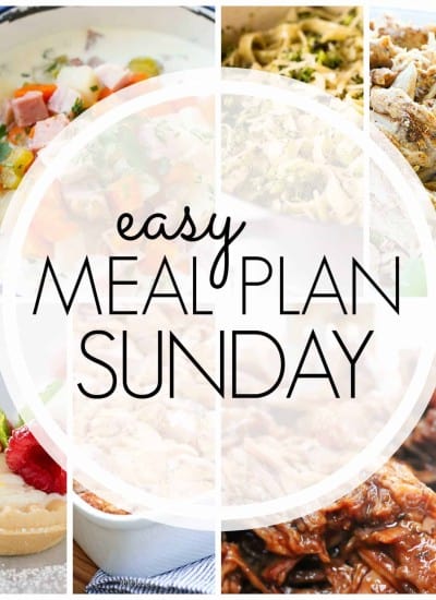 With Easy Meal Plan Sunday Week 89 - six dinners, two desserts, a breakfast and a healthy menu option will help get the week's meal planning done quickly!