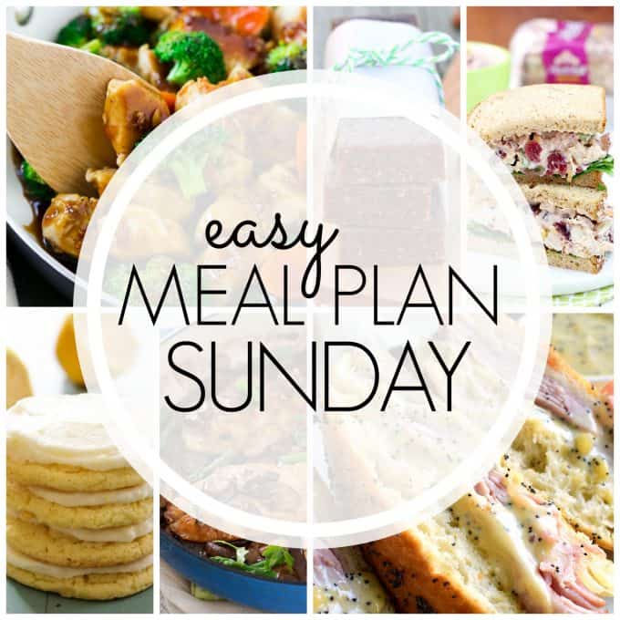 With Easy Meal Plan Sunday Week 91 - six dinners, two desserts, a breakfast and a healthy menu option will help get the week's meal planning done quickly!