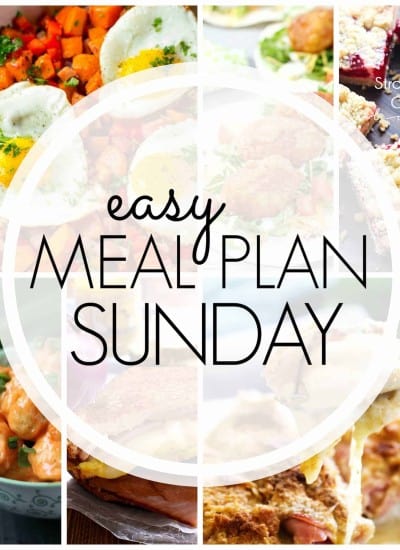 With Easy Meal Plan Sunday Week 94 - six dinners, two desserts, and a breakfast recipe will help you get the week's meal planning done quickly. Enjoy them!