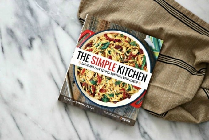 The Simple Kitchen Cookbook from Chad and Donna Elick of The Slow Roasted Italian.